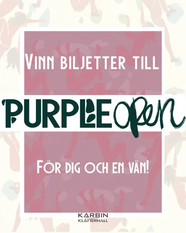 🎟️ Vinn biljetter för dig och en vän till Purple Open 2025, 14/6 💜  För att delta i tävlingen:  1. Följ Karbin Klätterhall på Instagram: @karbin_klatterhall  2. Tagga en vän du vill gå på eventet med i kommentarerna till detta inlägg.  3. Gilla det här inlägget  Tävlingen avslutas och vinnaren annonseras på vår Instagram den 19 maj!  För mer information om evenemanget och anmälan, besök karbin.com💜
—————————————————————————  Win Tickets for You and a Friend to Purple Open 2025! 💜  To enter the competition:  1. Follow Karbin Klätterhall on Instagram: @karbin_klatterhall  2. Tag a friend you’d like to attend the event with in the comments of this post.  3. Like this post  The competition ends, and the winner will be announced on our Instagram on May 19th!  For more details about the event and registration, visit karbin.com 💜