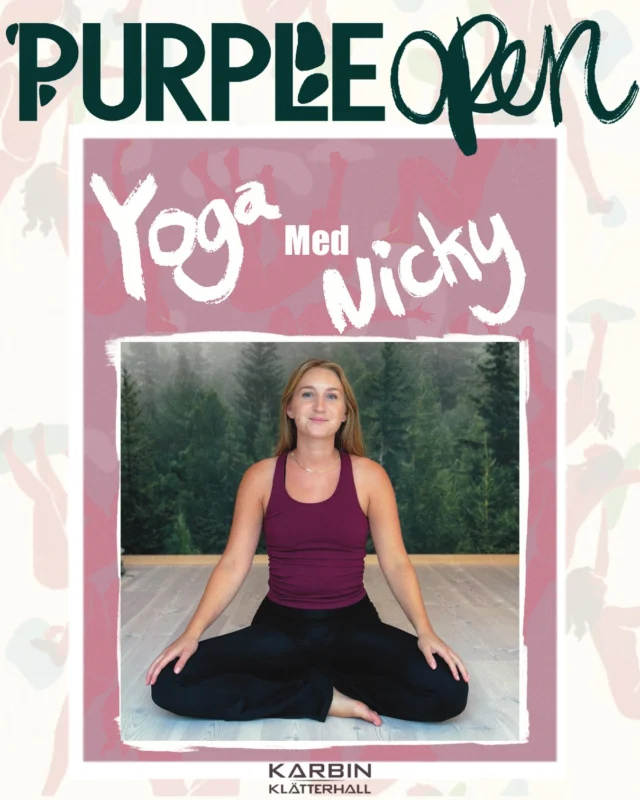 WORKSHOP MED NICKY ROSENBERG, YOGA FÖR KLÄTTRARE 💜 PÅ PURPLE OPEN 2025 14E JUNI  Hej!  Jag heter Nicky Rosenberg och undervisar sedan tre år tillbaka yoga och meditation på studios, event och retreats. Jag har 500+ timmars utbildning och är även diplomerad kost- och hälsocoach. Andetaget och mindfulness är centrala delar i en yogaklass med mig, oavsett om det är en lugnare yinyoga eller ett kreativt flöde jag guidar dig genom. Min viktigaste uppgift är att du som deltar får ramar för att känna dig trygg att utforska rörelser, tankar och känslor. Yogaklassen med mig på Purple Open kommer att fokusera på den styrka, flexibilitet och närvaro som är särskilt viktig för dig som klättrar.  Jag ser fram emot att ses på mattan!  ————————————————————————-
WORKSHOP WITH NICKY ROSENBERG, YOGA FOR CLIMBERS 💜 AT PURPLE OPEN 2025 14TH OF JUNE  Hi!  My name is Nicky Rosenberg, I have been teaching yoga and meditation for the past three years at studios, events, and retreats. I have 500+ hours of training and I am also a certified health coach. Breath awareness and mindfulness are central elements in any class with me, whether it’s a calming yin yoga session or a creative flow that I guide you through. My mission is to provide a framework where you feel safe to explore movements, thoughts, and emotions. At Purple Open, the yoga class will focus on the specific type of strength, flexibility, and presence that is important for climbers.  I’m looking forward to meeting you on the mat!  #yogaforclimbing #climbing #womenclimb #purpleopen #bouldering #femaleclimbers